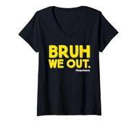 Mujer Bruh We Out Teachers Camiseta Cuello V