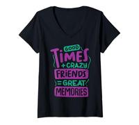 Mujer Buenos Tiempos + Amigos Locos = Grandes Recuerdos Camiseta Cuello V
