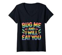 Mujer Bug Me and I Will Eat You Actitud de Regreso - Camiseta Cuello V