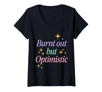 Mujer Burnt out But Optimistic Funny Sarcastic Saying Camiseta Cuello V