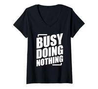 Mujer Busy Doing Nothing Camiseta Cuello V