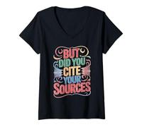 Mujer But Did You Cite Your Sources Academic Teacher Research Camiseta Cuello V