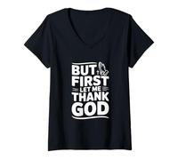 Mujer But First Let Me Thank God - Cita inspiradora Camiseta Cuello V