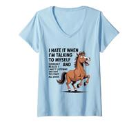 Mujer Caballo Lo Odio Cuando Estoy Hablando Conmigo Mismo Sarcástico Camiseta Cuello V