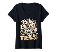 Mujer Cake Curves and Cuss Words That's What I'm Made of - Camiseta Cuello V