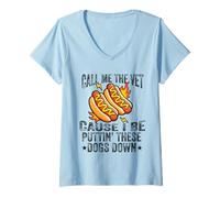 Mujer Call Me The Vet Cause I Be Puttin 'These Dogs Down Hot Dog Camiseta Cuello V