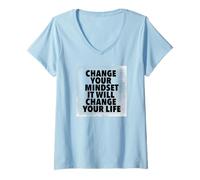 Mujer Cambia tu mentalidad Cambiará tu motivación laboral de la vida Camiseta Cuello V