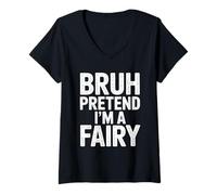 Mujer Camiseta Bruh Pretend Im A Fairy Camiseta Cuello V