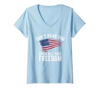 Mujer Camiseta Can't Hear You Over All This Freedom Bandera de Estados Unidos 4 de Julio Camiseta Cuello V