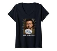 Mujer Camiseta con texto en inglés "I Do Have Cards The Ukrainian President Zelensky" Camiseta Cuello V