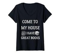 Mujer Camiseta de Mujer Come To My House I Have Great Books Camiseta Cuello V