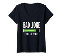 Mujer Camiseta Divertida con Texto en inglés Bad Joke Loading, Gran Camisa de Regalo Camiseta Cuello V