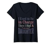 Mujer Camiseta Divertida I Used to Be in Charge Then I Had A Daughter Camiseta Cuello V