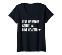 Mujer Camiseta humorística Fear Me Before Coffee Love After Funny Cafeine Camiseta Cuello V