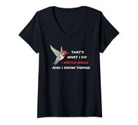 Mujer Camiseta I Watch Birds And I Know Things - T-Shir para observar aves Camiseta Cuello V