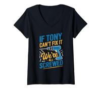 Mujer Camiseta If Tony Can't Fix It We're All Screwed Nombre Tony Camiseta Cuello V