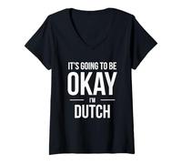 Mujer Camiseta It's Going to Be Okay I'm Dutch para Holanda Orgulloso Camiseta Cuello V