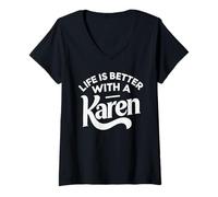 Mujer Camiseta Life Is Better with A Karen con Nombre Divertido Karen Camiseta Cuello V