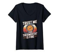 Mujer Camiseta Trust Me Your Thermostat Is Fine - HVAC Technician Camiseta Cuello V