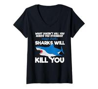 Mujer Camiseta What Doesn't Kill You Make You Stronger Except Sharks Camiseta Cuello V