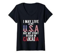 Mujer Canadiense Puedo Vivir en los EE.UU. Pero mi Historia comenzó en Canadá Camiseta Cuello V