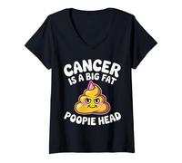Mujer Cancer Is A Big Fat Poopie Head Chemotherapy Recovery - Camiseta Cuello V