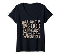 Mujer Canoa Kayak - Me veo así de bien porque soy un Kayaker Camiseta Cuello V