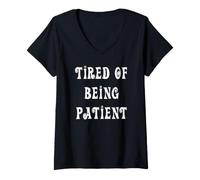 Mujer Cansado de ser Paciente Camiseta Cuello V