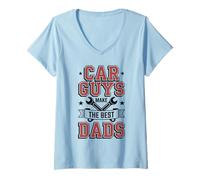 Mujer Car Guys Make The Best Dads Día del Padre Mecánico Papá Camiseta Cuello V
