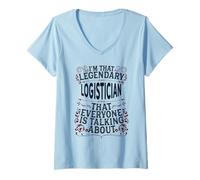 Mujer Carga de la Cadena de Suministro logística - Logístico Legendario Camiseta Cuello V