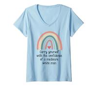 Mujer Carry Yourself with The Confidence of a Mediocre White Man Camiseta Cuello V