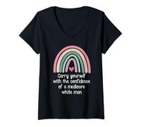 Mujer Carry Yourself with The Confidence of a Mediocre White Man Camiseta Cuello V