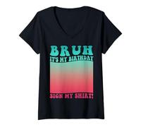 Mujer Cartel de Fiesta de cumpleaños de Bruh It's My Shirt para niños y niñas Camiseta Cuello V
