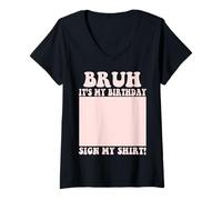 Mujer Cartel de Fiesta de cumpleaños de Bruh It's My Shirt para niños y niñas Camiseta Cuello V