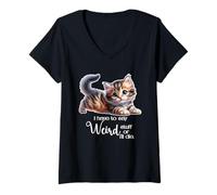 Mujer Cat, Tengo Que Decir Cosas Raras o moriré. Camiseta Cuello V
