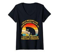 Mujer Cat Travesuras Humor I Do It Because I Can Pet Cita Arte Camiseta Cuello V