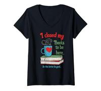 Mujer Cerré mis Libros para Estar Aquí Libro, Ratón de Biblioteca, Camiseta Cuello V
