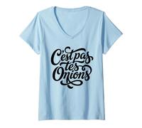 Mujer C'est Pas TES Oignons Ninguno De Tu Negocio Francés Camiseta Cuello V