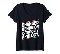 Mujer Changed Behavior Is The Only Apology Mindfulness Motivación Camiseta Cuello V