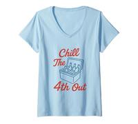 Mujer Chill The 4th out Hielera Divertida Humor 4 De Julio Fiesta Camiseta Cuello V