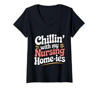 Mujer Chillin' with My Nursing Home-ies - Camiseta Cuello V