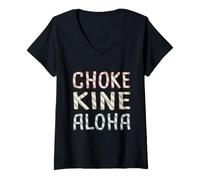 Mujer Choke Kine Hawaiian Pidgin Hawaii Criollo Inglés Aloha Local Camiseta Cuello V