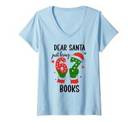 Mujer Christmas 6-7 Santa Says 67 Dear Santa Just Bring 6 7 Books Camiseta Cuello V