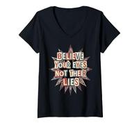 Mujer Cita de Democracia Believe Your Eyes Not Their Lies Camiseta Cuello V