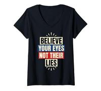 Mujer Cita de Derechos Humanos Creer Tus Ojos No Sus Mentiras Camiseta Cuello V