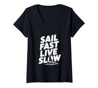 Mujer Cita de Sail Fast Live Slow Nautical Adventure Life Camiseta Cuello V