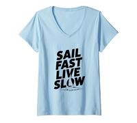 Mujer Cita de Sail Fast Live Slow Nautical Adventure Life Camiseta Cuello V