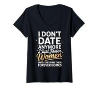 Mujer Cita Divertida con la Frase de Humor I Don't Date Anymore Just Foster Women Camiseta Cuello V