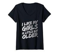 Mujer Cita Divertida con Texto I Like My Girls A Little bit Older Camiseta Cuello V