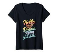 Mujer Cita Divertida del Equipo Hello We Are That Dream Coworker Gag Joke Camiseta Cuello V